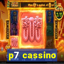 p7 cassino